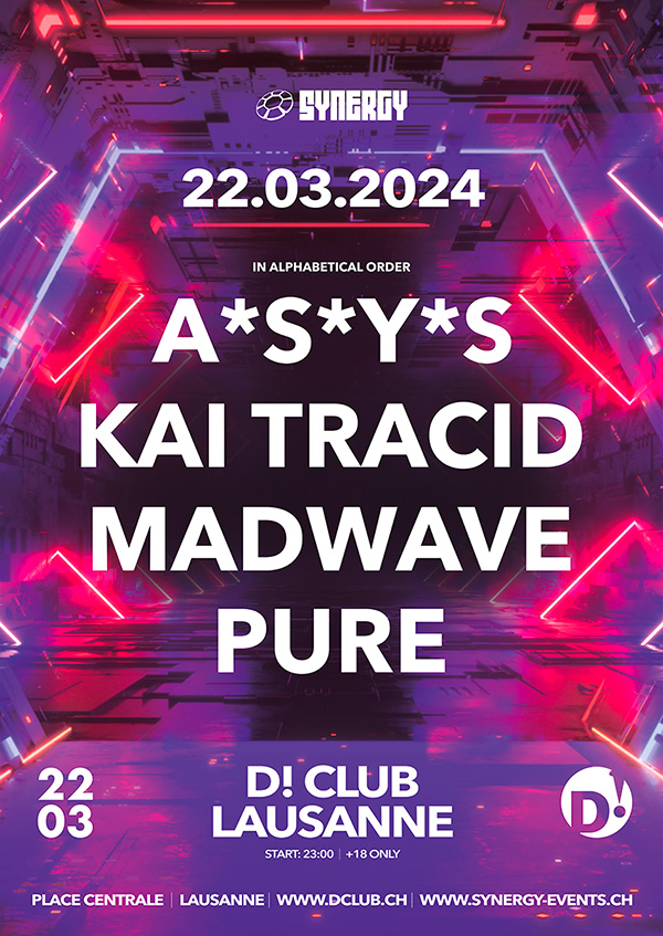 SYNERGY pres. Madwave's Birthday Bash | D! Club, Lausanne | 22.03.2024